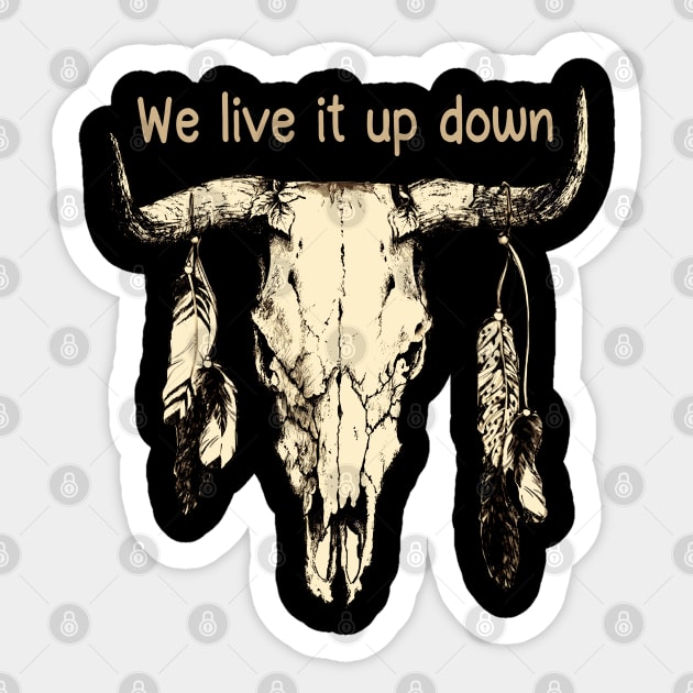 We Live It Up Down Bull Quotes Feather Sticker by Merle Huisman